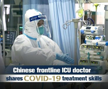 Live: Chinese frontline ICU doctor shares COVID-19 treatment experiences with Italian medical worker