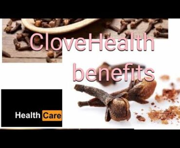 Clove Health Benefits/ Clove can cure