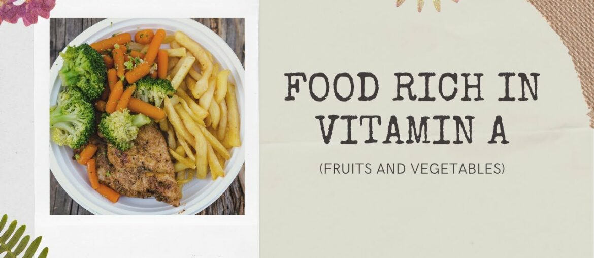 Vitamin A: Foods Rich in Vitamin A