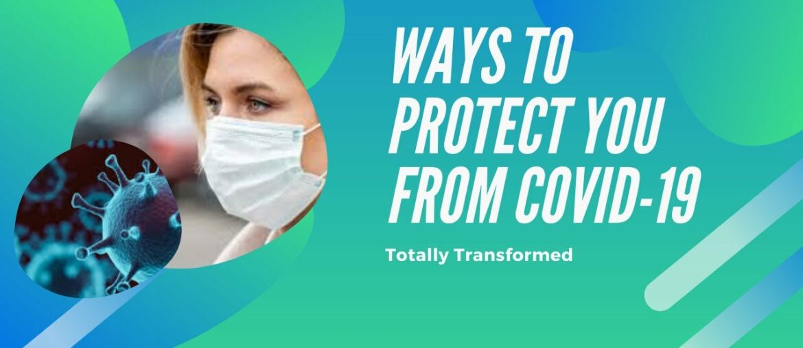 Ways to Prevent Coronavirus COVID-19 and Build your Immune System