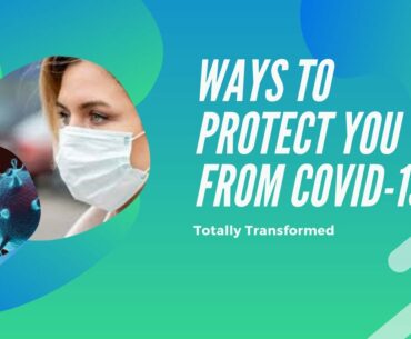 Ways to Prevent Coronavirus COVID-19 and Build your Immune System