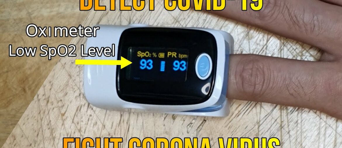 Test SpO2 and Detect Coronavirus COVID-19 Seriousness with an Oximeter