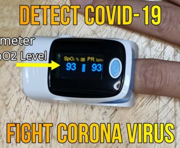 Test SpO2 and Detect Coronavirus COVID-19 Seriousness with an Oximeter