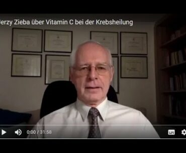 Jerzy Zieba über Vitamin C bei der Krebsheilung