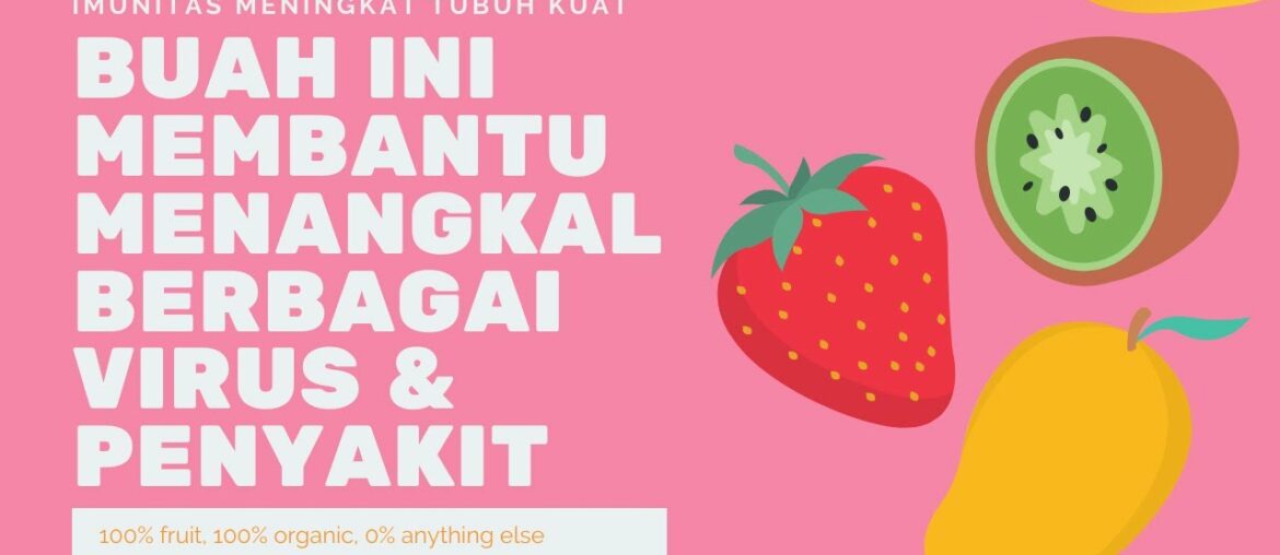 WAOO BUAH BUAHAN INI 🥝 🌶️ 🍓 KAYA AKAN VITAMIN C - BISA MEMBANTU CEGAH VIRUS DAN PENYAKIT