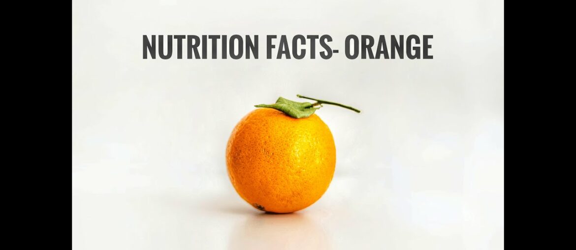 Nutrition facts- ORANGE