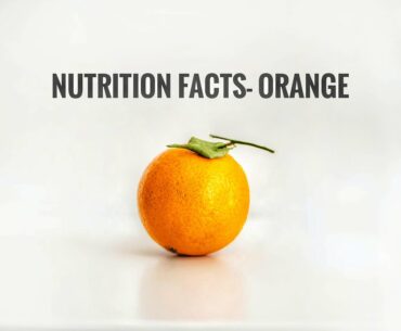 Nutrition facts- ORANGE