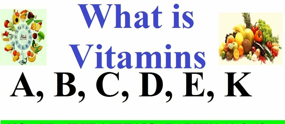 What is vitamins and types of vitamins in English
