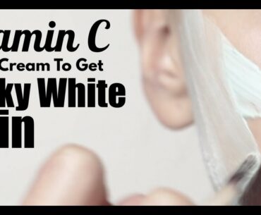 Vitamin C Night Cream To Get Milky White Skin