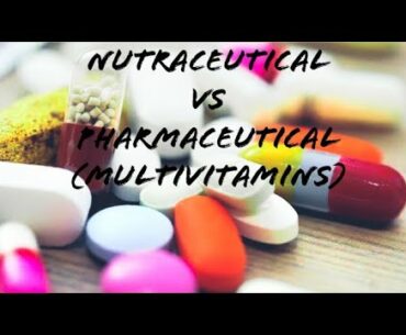 Pharmaceutical vs Nutraceutical products #multivitamins