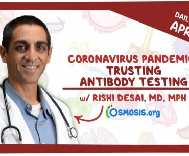 Trusting antibody testing: Coronavirus Pandemic—Daily Report with Rishi Desai, MD, MPH