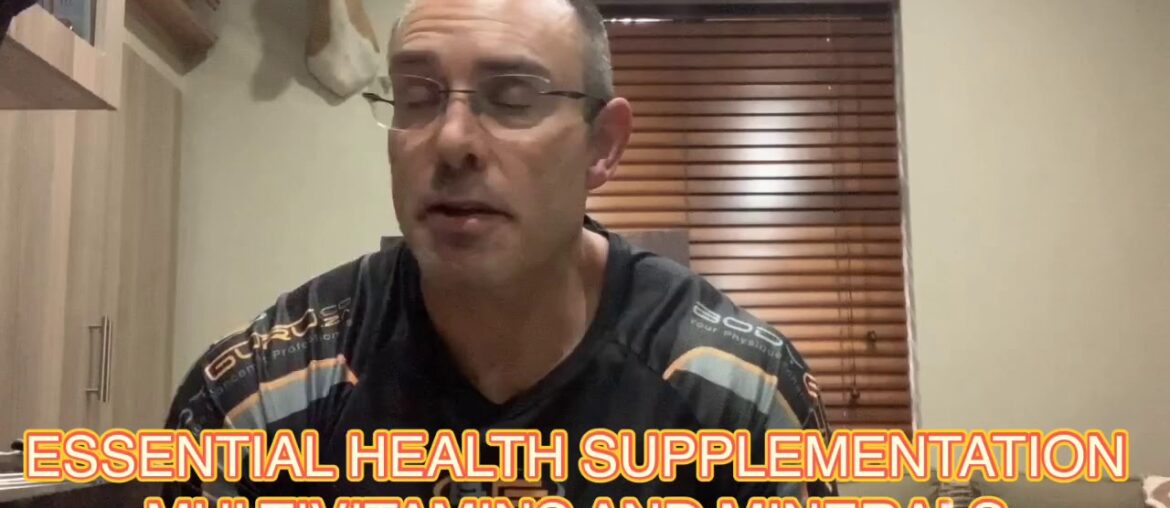 Essential Health Supplementation: Part 2 - Multivitamins and Minerals