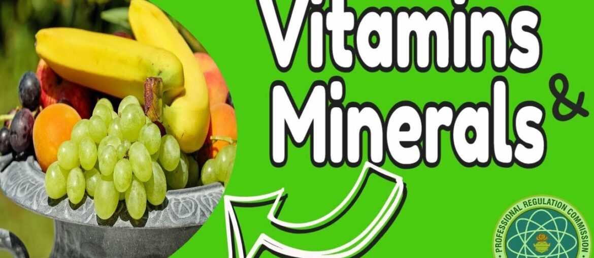 Vitamins and Minerals Updated Reviewer for LET 2020 and Entrance Exams