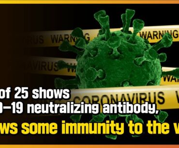 Test of 25 shows COVID 19 neutralizing antibody, 'Shows some immunity to the virus' / YTN NEWS