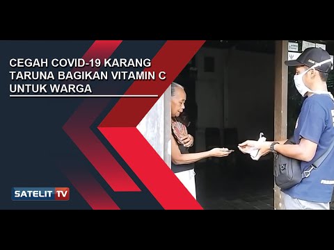 CEGAH COVID 19 KARANG TARUNA BAGIKAN VITAMIN C UNTUK WARGA