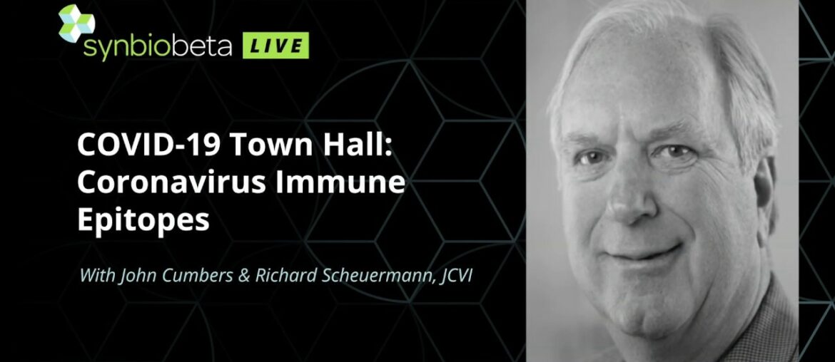 SynBioBeta COVID-19 Town Hall with JCVI’s Richard Scheuermann on coronavirus immune epitopes