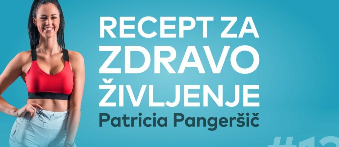 #13 Patricia Pangeršič - Recept za zdravo življenje  | Vitamin Z