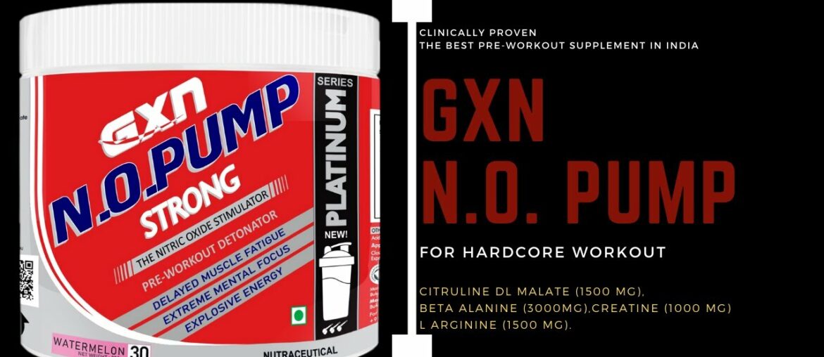 GXN | N.O. PUMP | BEST PRE-WORKOUT | FT. RAVINDER KUHAR | FITNESS ATHLETE