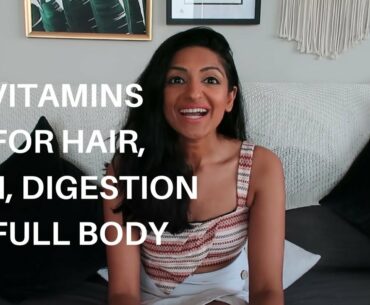 Vitamins for your hair, skin, digestion and full body