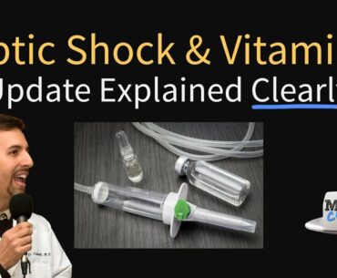 Sepsis Treatment & Vitamin C - Trials & Updates (Septic Shock)
