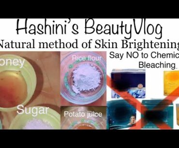 Natural Skin Brightening/ Whitening