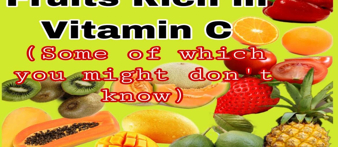 How To Avoid Diseases? - Discover Fruits Rich In Vitamin C