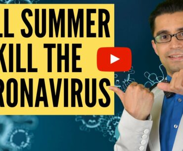 🥵Will Summer Kill the Coronavirus❓COVID-19 in Higher temperatures ‼