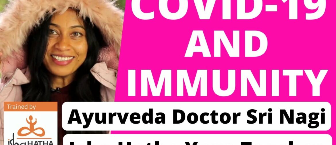 IMMUNITY vs CORONAVIRUS | Prepare for #COVID19 with Ayurveda Doctor Sri Nagi #StayHome