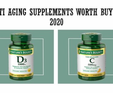 Anti Aging Supplements Worth Buying 2020