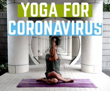 Yoga for Coronavirus: Boost Your Immune System