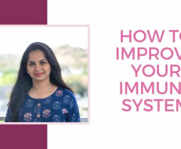 A minute with Dr. Arpitha: How to improve your immune system | Dr. Arpitha Komanapalli