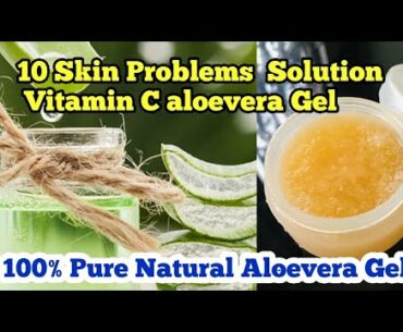 💯% Effective SKIN WHITENING DIY Vitamin C Aloevera Gel//10 SKIN Problem SOLUTION in One GEL!!