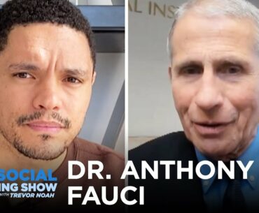 Dr. Fauci Answers Trevor’s Questions About Coronavirus | The Daily Social Distancing Show