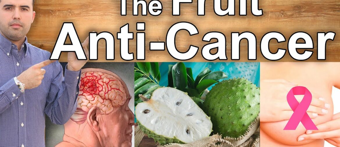 SOURSOP   THE BEST ANTI CANCER FRUIT - Top Health Benefits of Soursop, Guanabana or Graviola