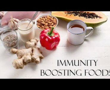 Healthy Food and Healthy Ways to Strengthen your Immunity System | Immunity Boosting Foods