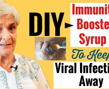 DIY immunity Booster syrup,DIY help to lose weight ,Home remedies to keep away viral infections