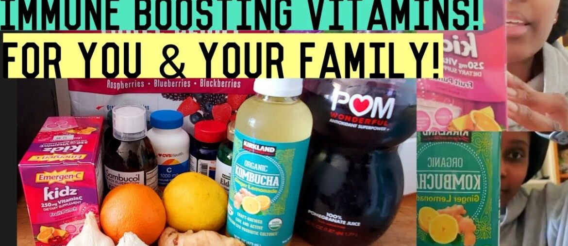HOW TO BOOST YOU AND YOUR KIDS IMMUNE SYSTEM DURING COVID-19 PANDEMIC WITH VITAMINS & EXTRAS