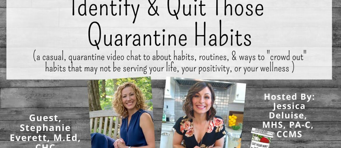 How To Identify & Quit Quarantine Habits