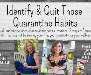 How To Identify & Quit Quarantine Habits