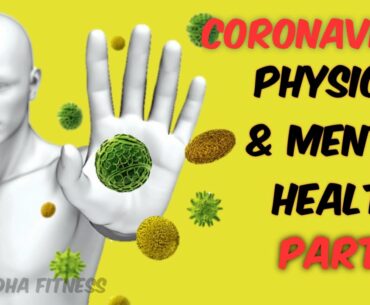CORONAVIRUS AND PHYSICAL AND MENTAL HEALTH PART - 1 | IMMUNITY BOOSTING FOODS