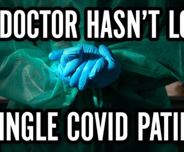 ICU DOCTOR: Key to Treating COVID 19 is Realizing There's NO QUICK FIX to Virus, All Cases Differ