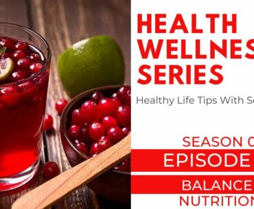 Health Wellness Series - Healthy Life Tips  - Episode 4 - Season 1