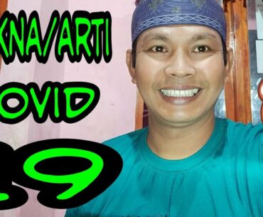 Arti dari ( COVID 19 )