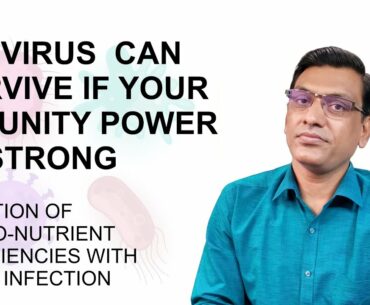 Relation of micro-nutrient deficiencies with viral infection and immunity | Dr. Pravin Rane