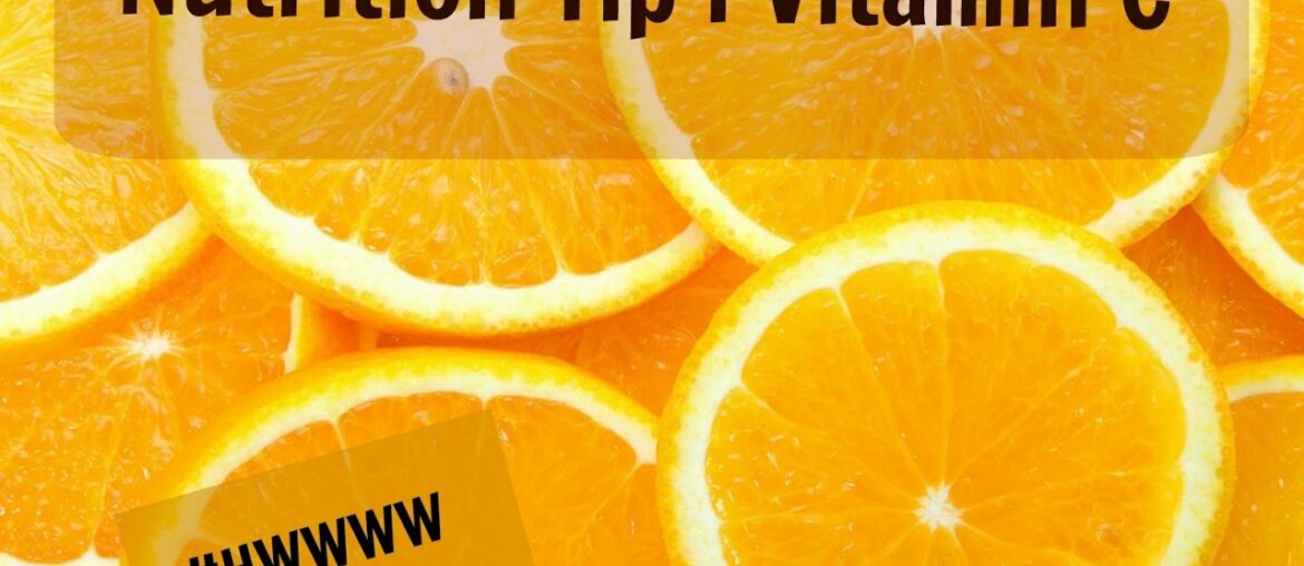 Nutrition Tip l Vitamin C