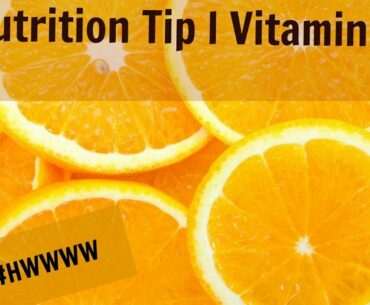 Nutrition Tip l Vitamin C