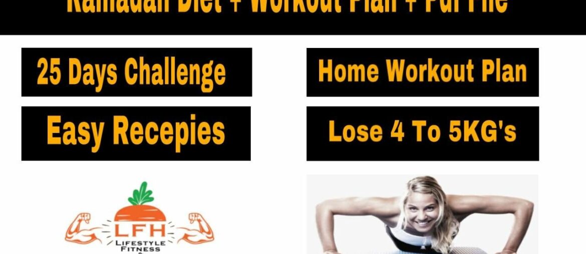 Ramadan Diet Plan,Workout Plan with PDF file | Home Challenge by Lifestyle Fitness & Health