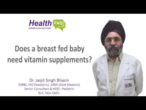 Does a breast fed baby need vitamin supplements? - Dr J S Bhasin of BLK Hospital explains