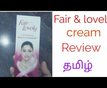 Fair& lovely advanced multi vitamin cream review and best glow cream