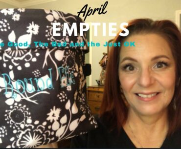 April Empties ~ Mini Reviews ~ Makeup ~ Skincare ~ Bodycare